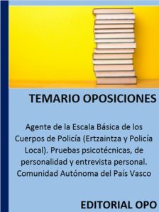 Agente de la Escala Básica de los Cuerpos de Policía (Ertzaintza y Policía Local). Pruebas psicotécnicas