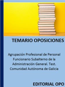 Agrupación Profesional de Personal Funcionario Subalterno de la Administración General. Test. Comunidad Autónoma de Galicia