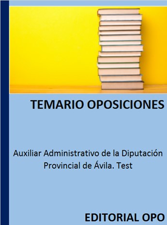 Auxiliar Administrativo de la Diputación Provincial de Ávila. Test