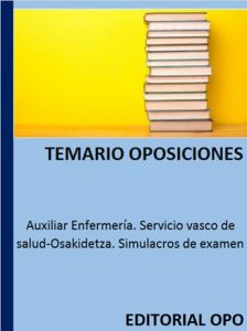Auxiliar Enfermería. Servicio vasco de salud-Osakidetza. Simulacros de examen