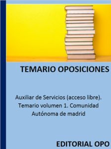 Auxiliar de Servicios (acceso libre). Temario volumen 1. Comunidad Autónoma de madrid