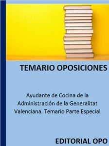 Ayudante de Cocina de la Administración de la Generalitat Valenciana. Temario Parte Especial