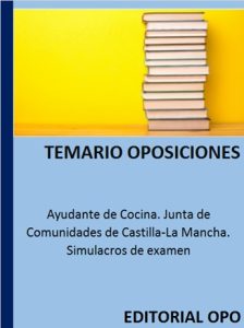 Ayudante de Cocina. Junta de Comunidades de Castilla-La Mancha. Simulacros de examen