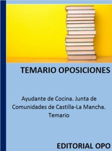 Ayudante de Cocina. Junta de Comunidades de Castilla-La Mancha. Temario