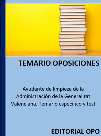 Ayudante de limpieza de la Administración de la Generalitat Valenciana. Temario específico y test