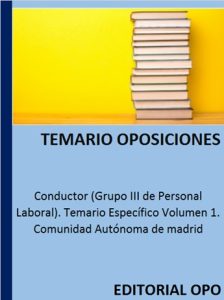 Conductor (Grupo III de Personal Laboral). Temario Específico Volumen 1. Comunidad Autónoma de madrid