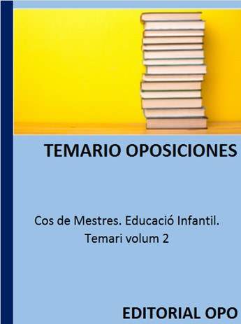 Cos de Mestres. Educació Infantil. Temari volum 2