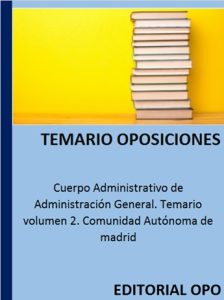 Cuerpo Administrativo de Administración General. Temario volumen 2. Comunidad Autónoma de madrid