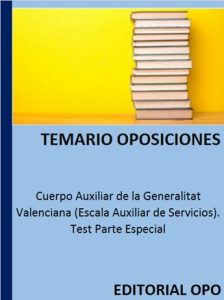 Cuerpo Auxiliar de la Generalitat Valenciana (Escala Auxiliar de Servicios). Test Parte Especial