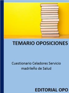 Cuestionario Celadores Servicio madrileño de Salud