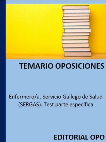 Enfermero/a. Servicio Gallego de Salud (SERGAS). Test parte específica