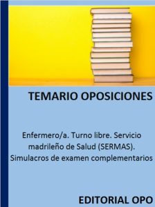Enfermero/a. Turno libre. Servicio madrileño de Salud (SERMAS). Simulacros de examen complementarios