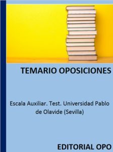 Escala Auxiliar. Test. Universidad Pablo de Olavide (Sevilla)