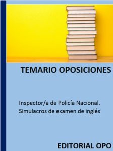 Inspector/a de Policía Nacional. Simulacros de examen de inglés