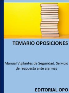 Manual Vigilantes de Seguridad. Servicio de respuesta ante alarmas