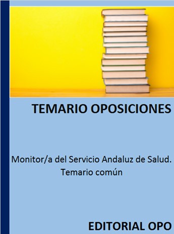 Monitor/a del Servicio Andaluz de Salud. Temario común