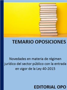 Novedades en materia de régimen jurídico del sector público con la entrada en vigor de la Ley 40-2015
