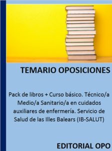 Pack de libros + Curso básico. Técnico/a Medio/a Sanitario/a en cuidados auxiliares de enfermería. Servicio de Salud de las Illes Balears (IB-SALUT)