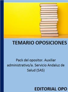 Pack del opositor. Auxiliar administrativo/a. Servicio Andaluz de Salud (SAS)