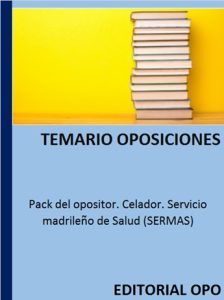 Pack del opositor. Celador. Servicio madrileño de Salud (SERMAS)