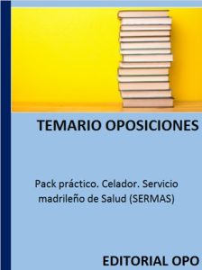 Pack práctico. Celador. Servicio madrileño de Salud (SERMAS)