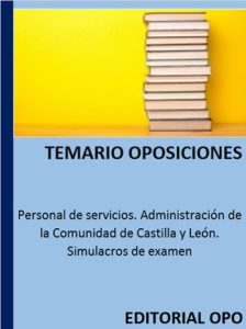 Personal de servicios. Administración de la Comunidad de Castilla y León. Simulacros de examen