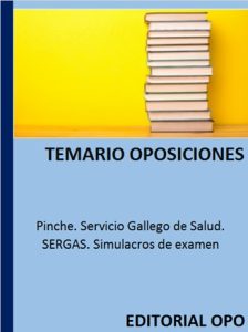 Pinche. Servicio Gallego de Salud. SERGAS. Simulacros de examen