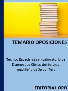 Técnico Especialista en Laboratorio de Diagnóstico Clínico del Servicio madrileño de Salud. Test