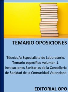 Técnico/a Especialista de Laboratorio. Temario específico volumen 1. Instituciones Sanitarias de la Conselleria de Sanidad de la Comunidad Valenciana