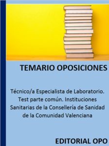 Técnico/a Especialista de Laboratorio. Test parte común. Instituciones Sanitarias de la Consellería de Sanidad de la Comunidad Valenciana