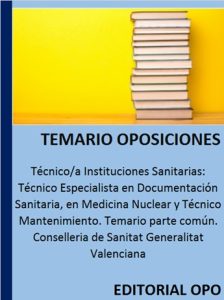 Técnico/a Instituciones Sanitarias: Técnico Especialista en Documentación Sanitaria