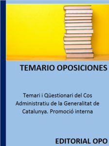 Temari i Qüestionari del Cos Administratiu de la Generalitat de Catalunya. Promoció interna