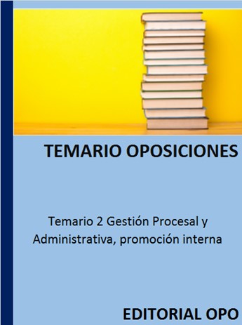 Temario 2 Gestión Procesal y Administrativa