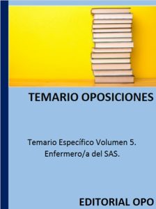 Temario Específico Volumen 5. Enfermero/a del SAS.