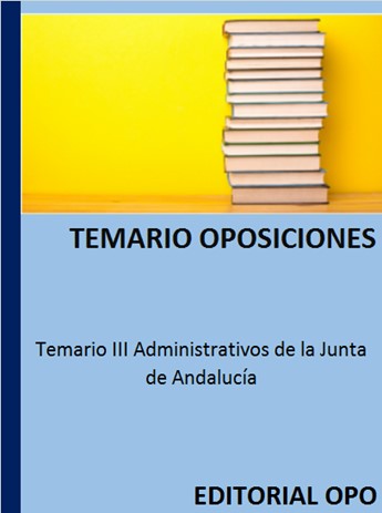 Temario III Administrativos de la Junta de Andalucía