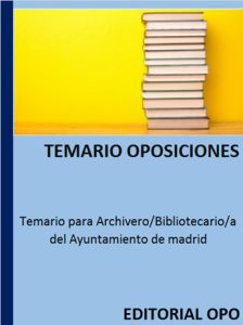 Temario para Archivero/Bibliotecario/a del Ayuntamiento de madrid