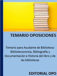 Temario para Ayudante de Biblioteca: Biblioteconomía