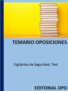 Vigilantes de Seguridad. Test